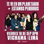 Te vi en un planetario + Estamos Perdidos