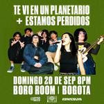 Te vi en un planetario + Estamos Perdidos