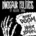 Dinosaur Politics EP Release Show