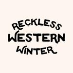 Reckless Western Winter