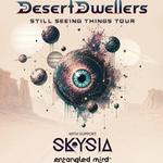 Desert Dwellers w/Skysia, Entangled Mind I Richmond, VA I 10/17