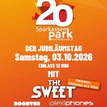 20 Jahre SparkassenPark  THE SWEET, PLEXIPHONES, BOOSTER