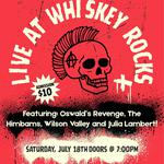 Oswald's Revenge Headliner at Whiskey Rocks!