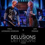 Delusions with Len Pennie and Paul Leonard-Morgan