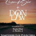 Christopher & the Saints + DON LAW w/ Crooked Road Travellers at Somewhere Else Pub