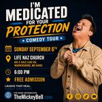 I'm Medicated For Your Protection Tour