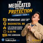 I'm Medicated For Your Protection Tour