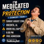 I'm Medicated For Your Protection Tour