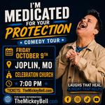 I'm Medicated For Your Protection Tour