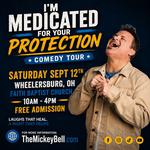 I'm Medicated For Your Protection Tour