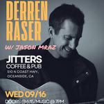 Derren Raser w/ Jason Mraz - LIVE @ Jitter's Coffee Pub
