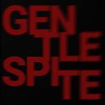 GENTLE SPITE