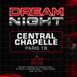 Dream Night - Central Chapelle