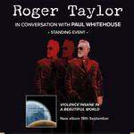 Roger Taylor In Conversation With Paul Whitehouse