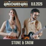 Stone & Snow @ The Hallowed Hall