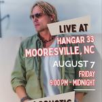 Mooresville, NC - Hangar 33 (Solo)