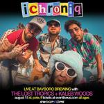 ichroniq Live at Bayboro Brewing with The Lost Tropics & Kaleb Woods