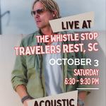 Travelers Rest, SC - The Whistle Stop (Solo)