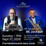 Brian Simpson with Special Guest BK Jackson