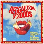 REGGAETON Y 2000s (Perreo Classics + Y2K All Night!)