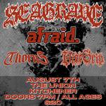 Seagrave in Kitchener, ON w/ afraid. Vise Grip & Thorns