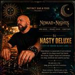 Nomad Nights X DJ Nasty Deluxe X Instinct Bar & Food