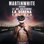 MARTINWHITE WORLDWAI TOUR 2026 - LA SERENA