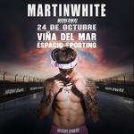 MARTINWHITE WORLDWAI TOUR 2026 - - VIÑA DEL MAR