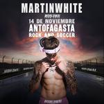 MARTINWHITE WORLDWAI TOUR 2026 - ANTOFAGASTA