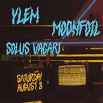 Ylem and Moonfoil with Solus Vagari