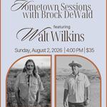 Hometown Sessions with Brock DeWald: Featuring Walt Wilkins