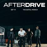 AFTERDRIVE - The Baths, Ipswich