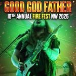 Good God Father Live at the 10th Annual Fire Fest NW 2026
