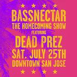Bassnectar | Dead Prez | Downtown San Jose