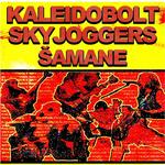 Kaleidobolt, Skyjoggers, Šamane