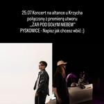 25.07 Koncert na altance u Krzycha połączony z premierą utworu ,,ŻAR POD GOŁYM NIEBEM” 
