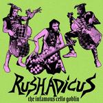 Rushadicus the Cello Goblin