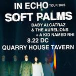 Soft Palms  @ Quarry House Tavern - Silver Spring, MD 8.22.26