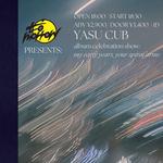 To’morrow Music Presents: Yasu Cub Album Celebration Show