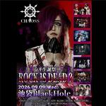 CHAOSS シキ生誕祭 「ROCK IS DEAD？」