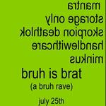 bruh is brat (the bruh rave)