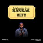 Rudy Francisco Live in Kansas City