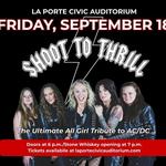 Shoot To Thrill with Stone Whiskey at La Porte Civic Auditorium