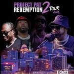 Project Pat The Redemption Tour 2 At St Matthrews Event Center / Club DefBoy