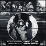 Tristan Allen & Gideon Broshy ~ music, puppets, and fantasy!