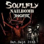 Soulfly w/ Nailbomb & Incite