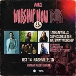 AIR1 WORSHIP NOW TOUR