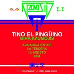 Tino El Pingüino en Aguascalientes - Gira Kaomojis
