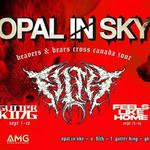 OPAL IN SKY / FILTH - MONTREAL 