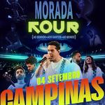TOUR MORADA CAMPINAS { AO SENHOR • AOS SANTOS • AO MUNDO }
